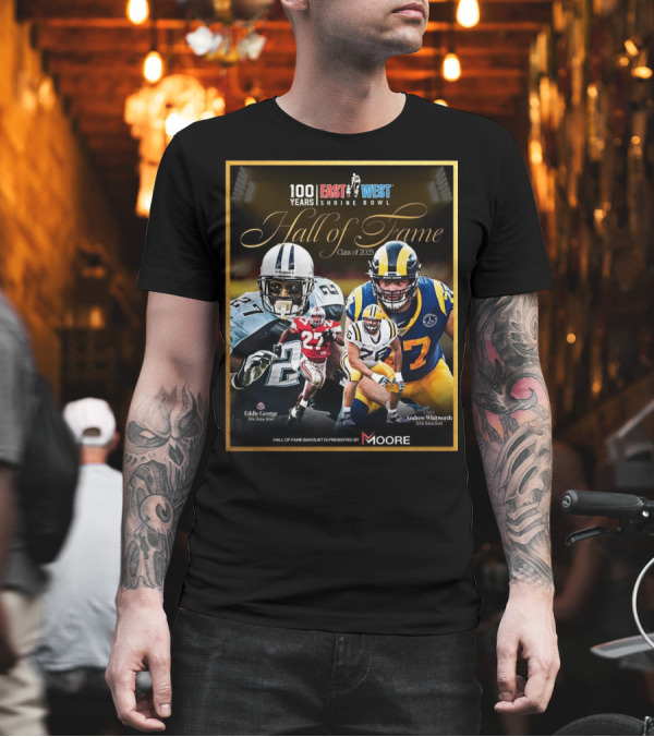 Ohio State Eddie George LSU Andrew Whitworth East West Shrine Bowl Hall Of Fame Class Of 2025 T-Shirt