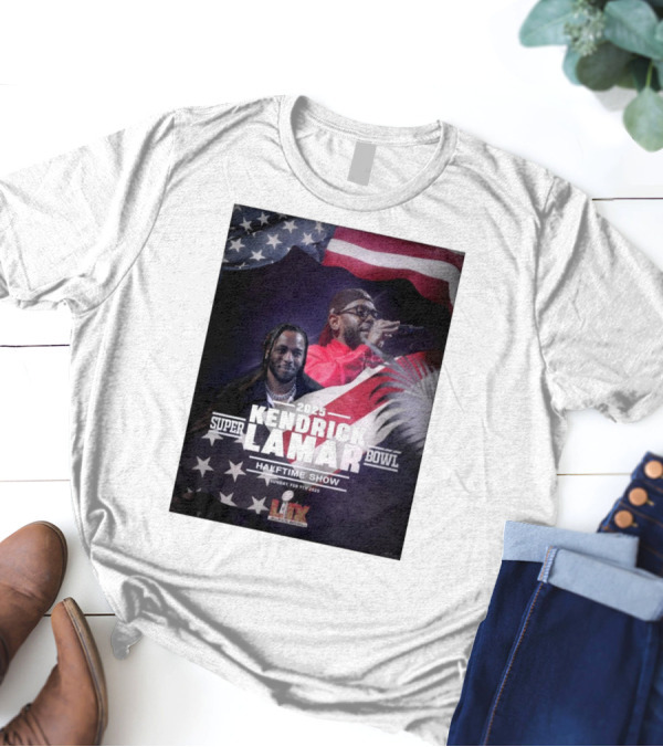 Kendrick Lamar 2025 Super Bowl Halftime Show Sunday Feb 9th 2025 NFL On FOX T-Shirt
