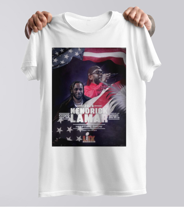 Kendrick Lamar 2025 Super Bowl Halftime Show Sunday Feb 9th 2025 NFL On FOX T-Shirt