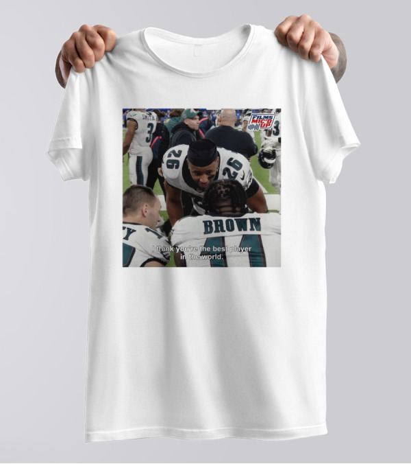 Saquon Barkley Films Mic'd Up Philadelphia Eagles NFL I Think You’re The Best Player In The World T-Shirt