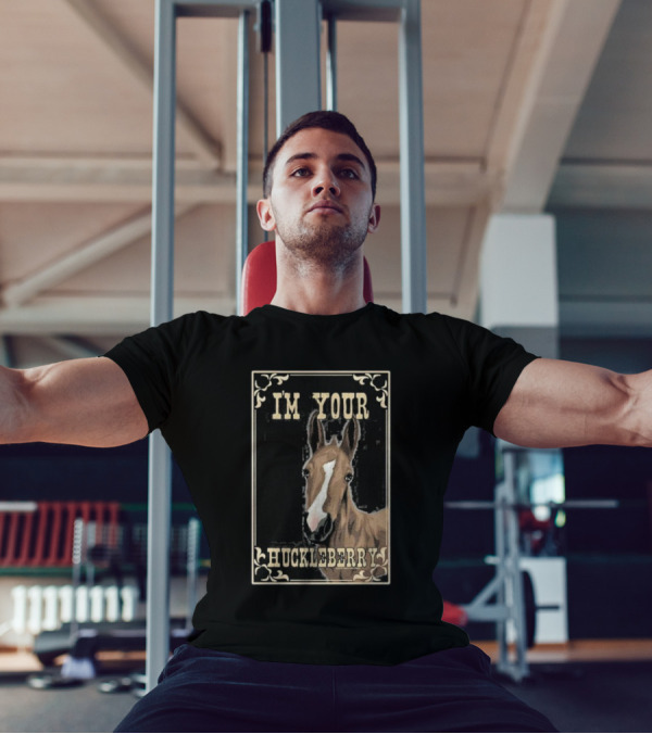 I'M YOUR HUCKLEBERRY Horse Vintage Style Western Humor T-Shirt