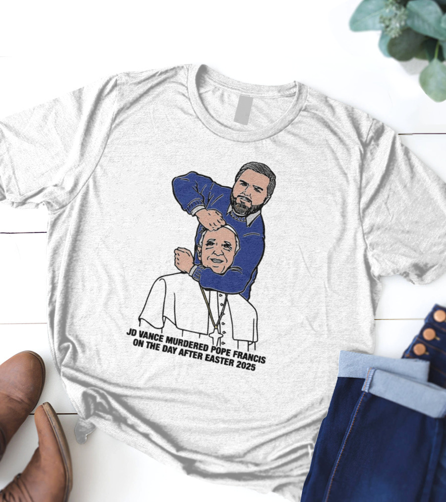 JD Vance And Pope Francis Day After Easter 2025 T-Shirt