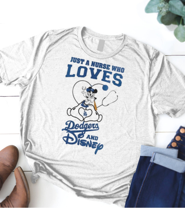Just A Nurse Who Loves Dodgers And Disney Mickey Mouse Baseball T-Shirt