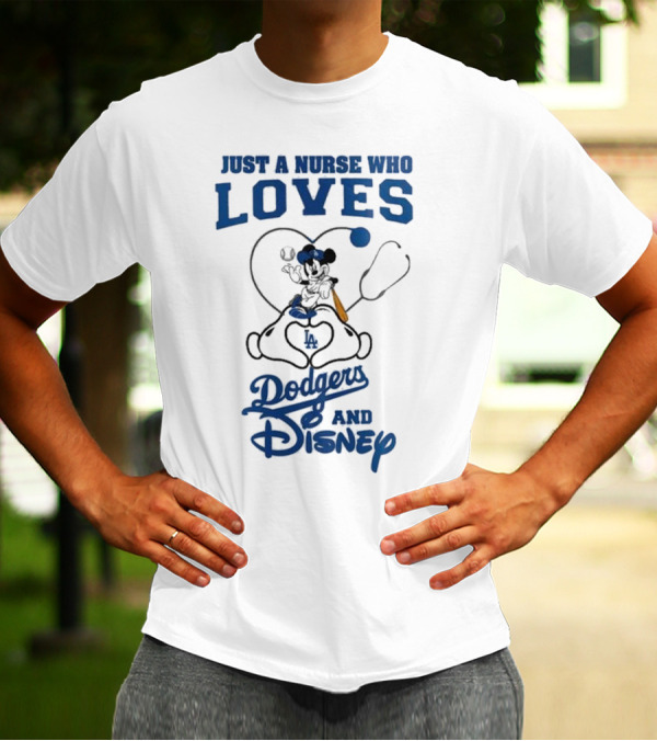 Just A Nurse Who Loves Dodgers And Disney Mickey Mouse Baseball T-Shirt