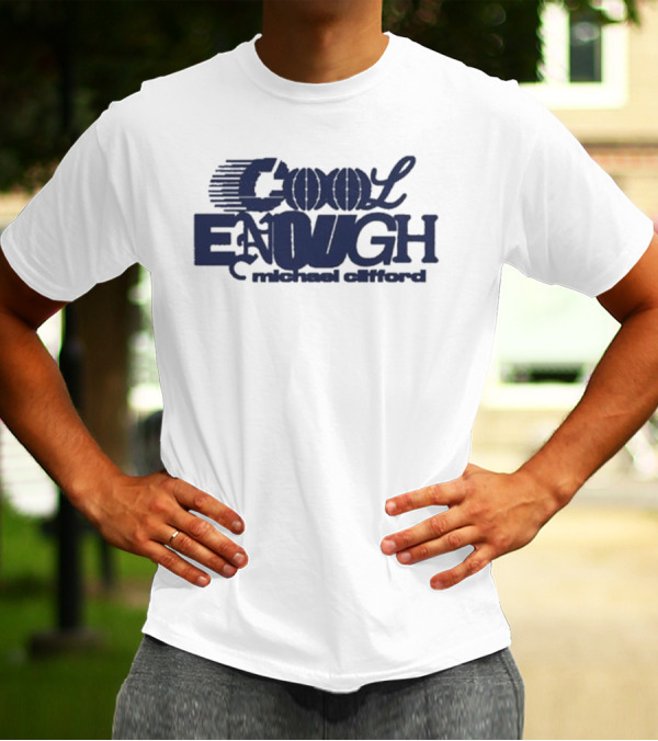 Michael Clifford Cool Enough Text Artwork T-Shirt