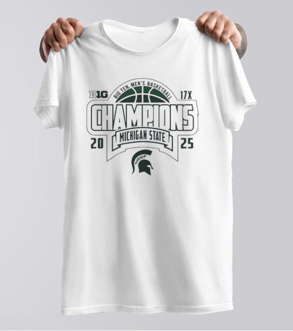 Big 10 Michigan State Spartans 2024 2025 Basketball Champions T-Shirt