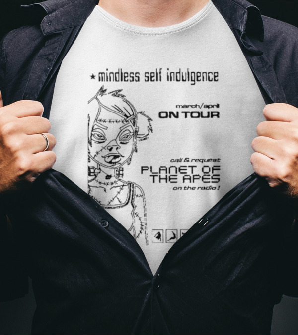 Mindless Self Indulgence Tour Flyer On Tour Planet Of The Apes 30000 T-Shirt