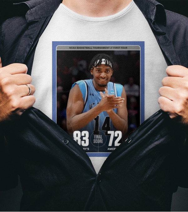 NCAA Basketball Tournament First Four Mount Saint Mary's Vs American University Final Score 83-72 T-Shirt