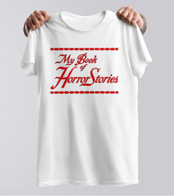 My Book Of Horror Stories Red Gothic Text With Chain Border T-Shirt
