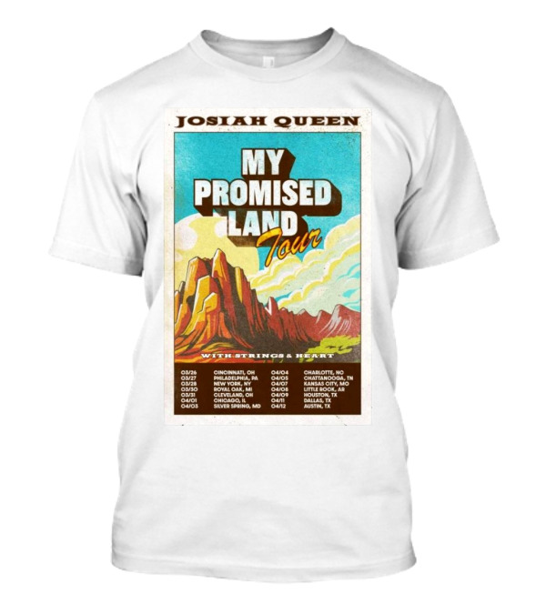 Josiah Queen My Promised Land Tour 2025 With Strings & Heart Concert Dates And Locations T-Shirt