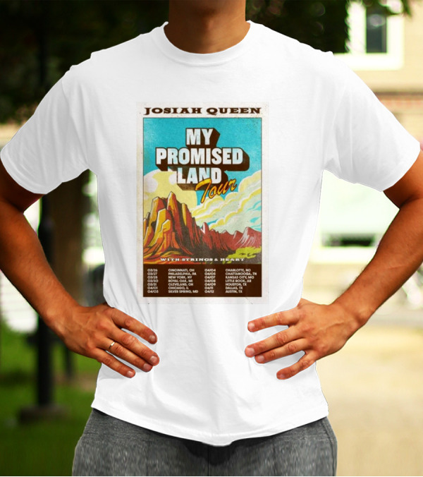 Josiah Queen My Promised Land Tour 2025 With Strings & Heart Concert Dates And Locations T-Shirt
