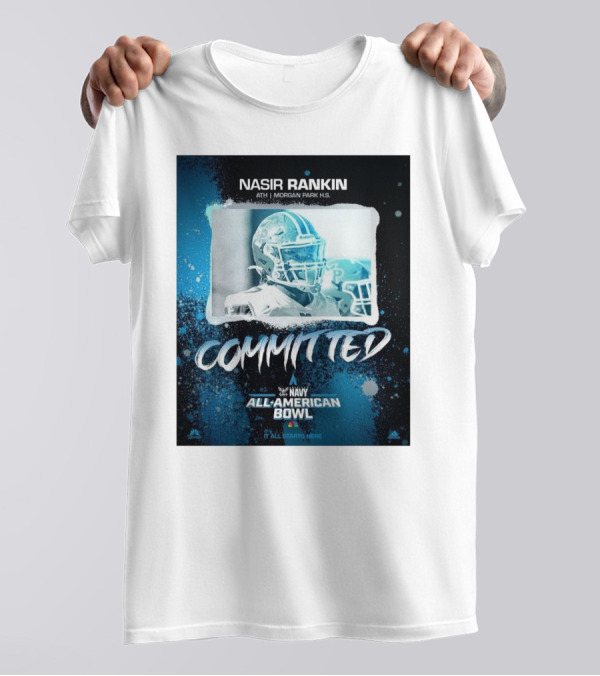 Nasir Rankin Ath Morgan Park HS Committed Navy All American Bowl It All Starts Here T-Shirt