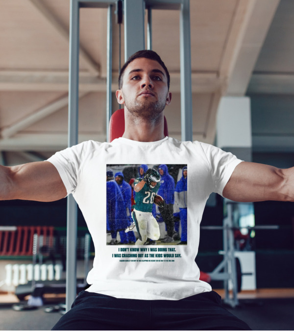 Philadelphia Eagles Saquon Barkley Quote Crashing Out Kids Would Say T-Shirt