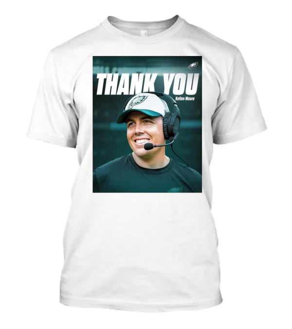 Philadelphia Eagles Thank You Kellen Moore With Eagles Logo And Headset T-Shirt