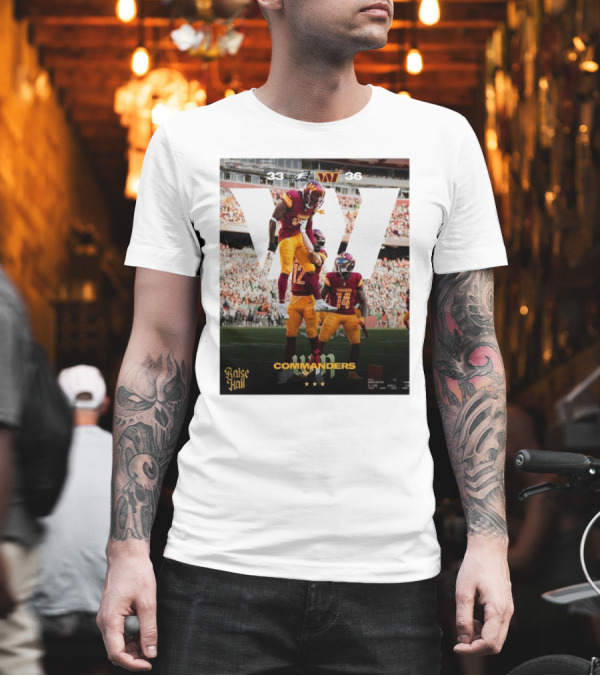 Philadelphia Eagles 33 Washington Commanders 36 Raise Hail 5 Time World Champions T-Shirt