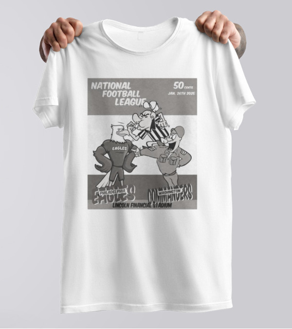 National Football League Philadelphia Eagles Vs Washington Commanders Lincoln Financial Stadium Jan 26th 2025 50 Cents T-Shirt
