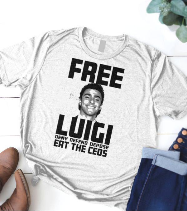 Portland USA Free Luigi Deny Defend Depose Eat The Ceos T-Shirt