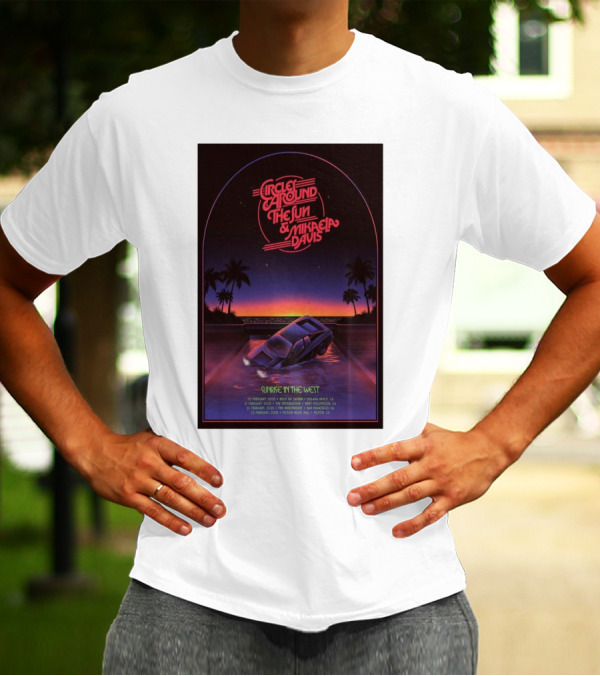 Circles Around The Sun & Mikaela Davis 2025 Tour Sunrise In The West California Dates T-Shirt
