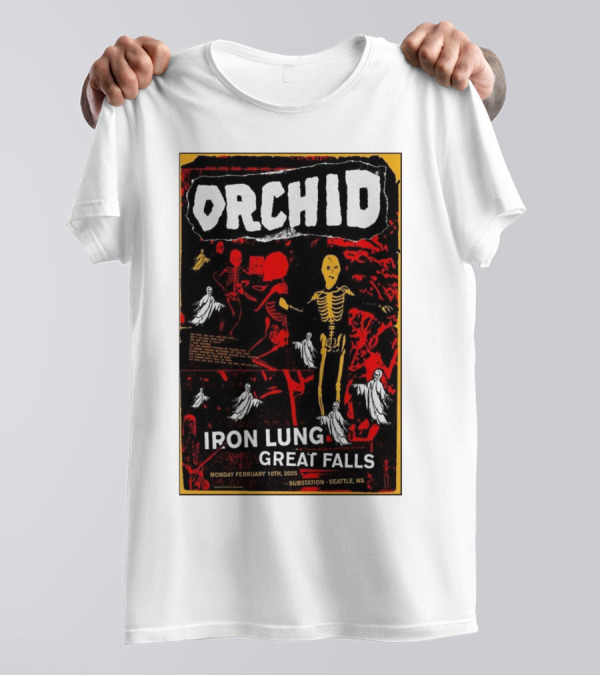 Orchid Iron Lung Great Falls Feb 10 2025 Substation Seattle WA T-Shirt