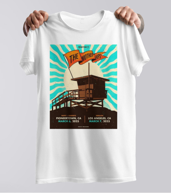 The Mother Hips March 6-7 2025 Pappy + Harriet's Pioneertown Zebulon Los Angeles T-Shirt