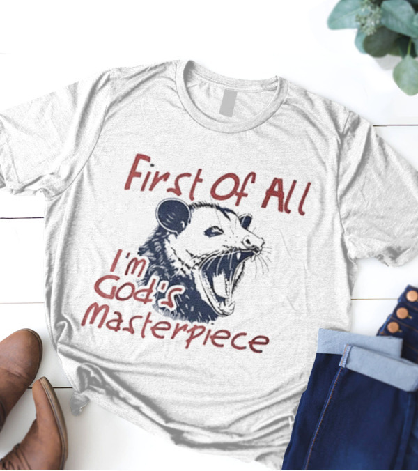 "Raccoon First Of All I'm God's Masterpiece" T-Shirt