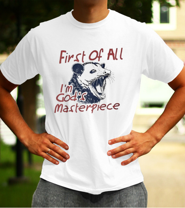 "Raccoon First Of All I'm God's Masterpiece" T-Shirt