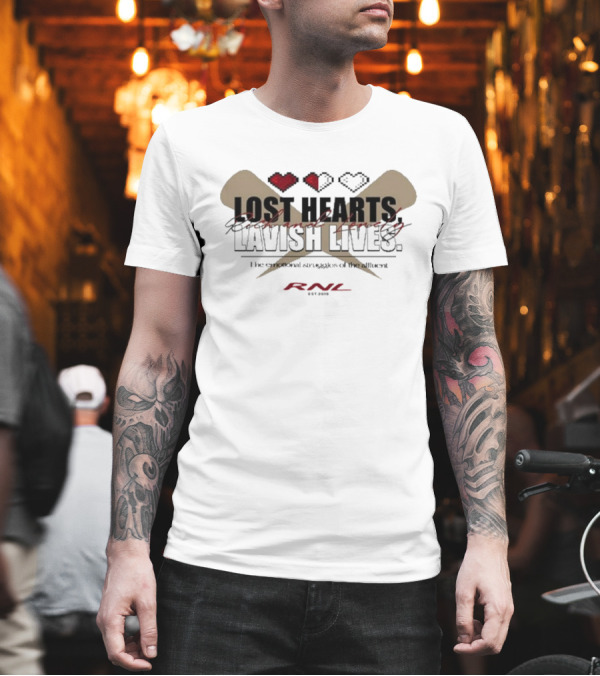 RNL Lost Hearts Lavish Lives Valentines Day 2025 Emotional Struggles Affluent T-Shirt