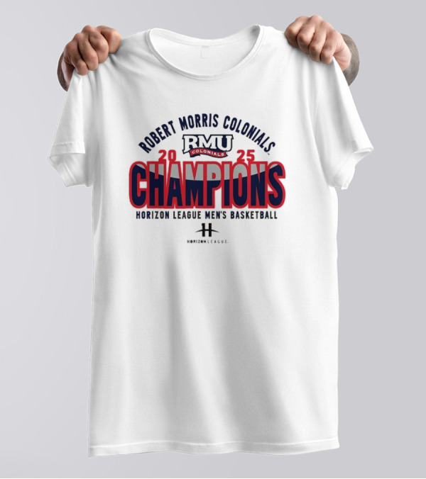 Robert Morris Colonials RMU 2025 Champions Collegiate Basketball Victory T-Shirt