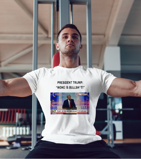 President Trump Woke Is Bullshit Turning Point Action Phoenix Fox News Alert T-Shirt