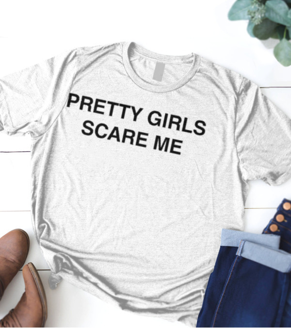Pretty Girls Scare Me Halloween Skeleton Hand T-Shirt