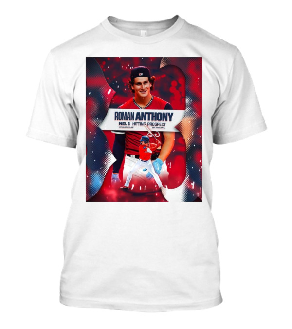 Roman Anthony Boston Red Sox No 1 Hitting Prospect MLB Pipeline No 2 Overall T-Shirt
