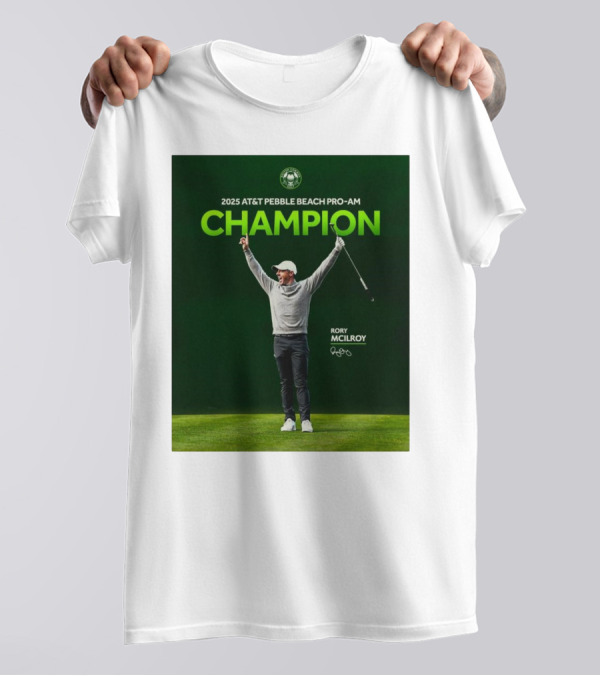 2025 AT&T Pebble Beach Pro-Am Champion Rory McIlroy Signature T-Shirt