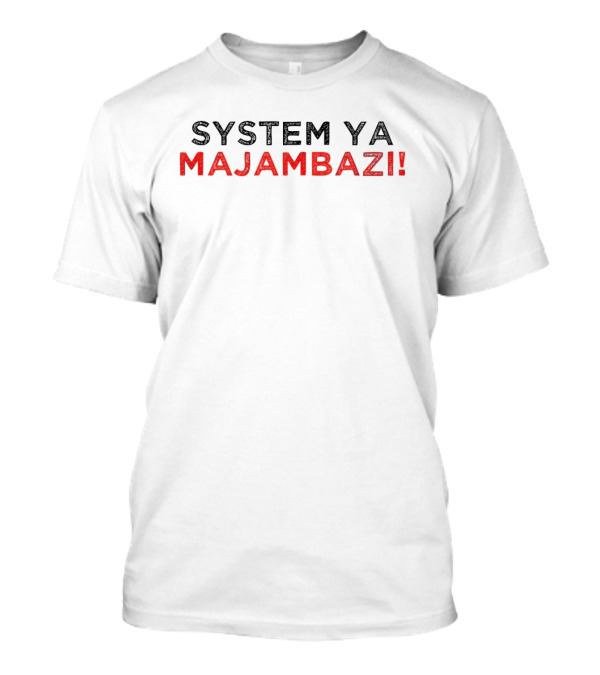 Reject Finance Bill 2024 System Ya Majambazi T-Shirt