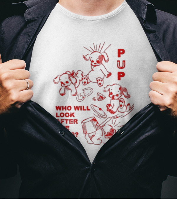 PUP Who Will Look After The Dogs Playful Cartoon Canines Art T-Shirt