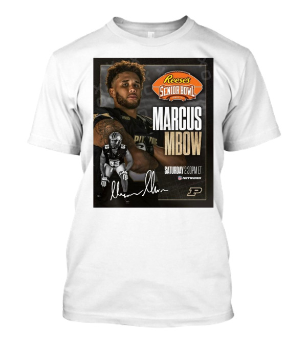 Reese's Senior Bowl Marcus Mbow Purdue Football Saturday 2:30PM ET NFL Network T-Shirt