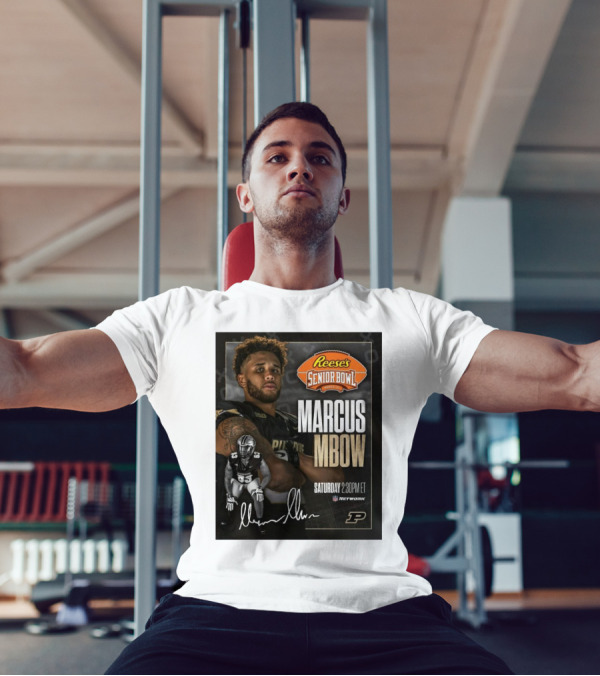 Reese's Senior Bowl Marcus Mbow Purdue Football Saturday 2:30PM ET NFL Network T-Shirt