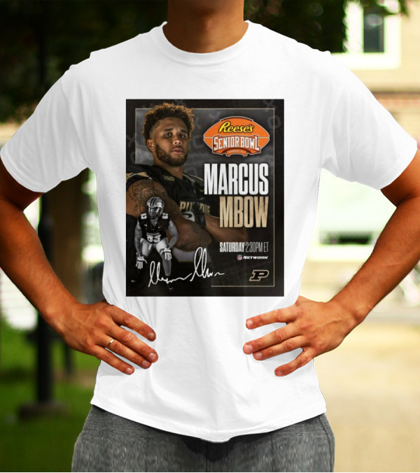 Reese's Senior Bowl Marcus Mbow Purdue Football Saturday 2:30PM ET NFL Network T-Shirt