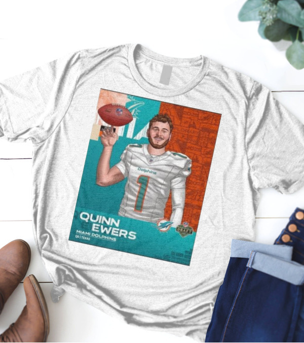Quinn Ewers Miami Dolphins 2025 NFL Draft QB Texas T-Shirt