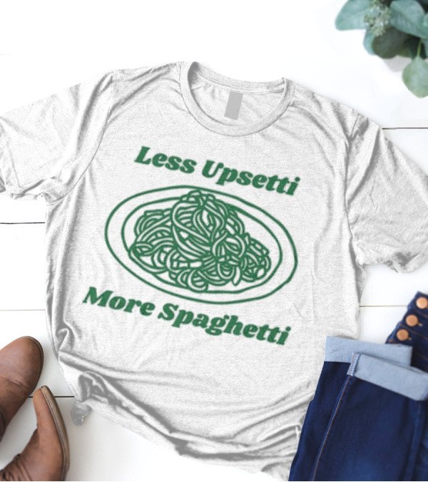Quinny The Pooh Less Upsetti More Spaghetti Pasta Humor T-Shirt