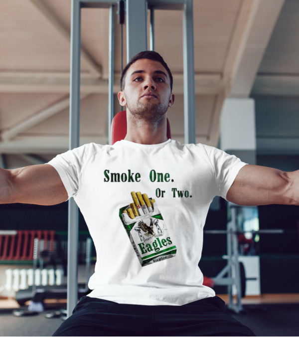 Smoke One Or Two Eagles Dynasty Killers 2x Super Bowl T-Shirt