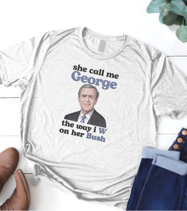 George W Bush T-Shirt