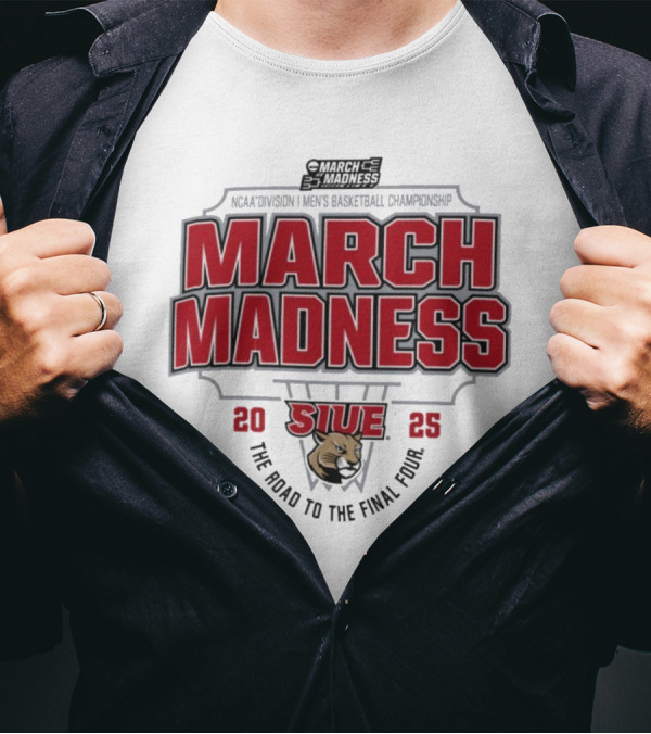 SIU Edwardsville Cougars 2025 NCAA March Madness The Road To The Final Four T-Shirt