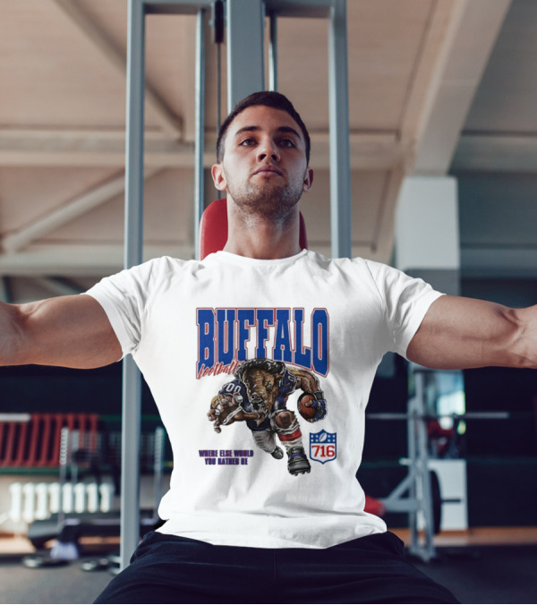 Buffalo Football Where Else Would You Rather Be 716 T-Shirt