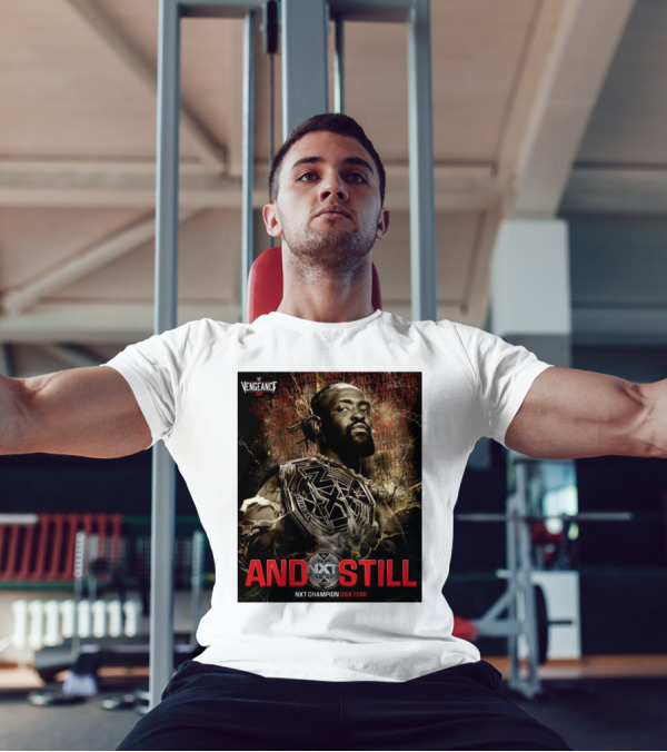 WWE Vengeance Day And Still NXT Champion Oba Femi NXT T-Shirt