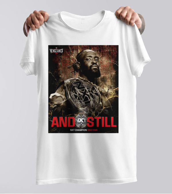 WWE Vengeance Day And Still NXT Champion Oba Femi NXT T-Shirt