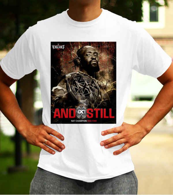 WWE Vengeance Day And Still NXT Champion Oba Femi NXT T-Shirt