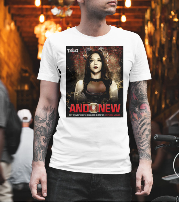 WWE Vengeance Day And New NXT Women’s North American Champion Stephanie Vaquer T-Shirt