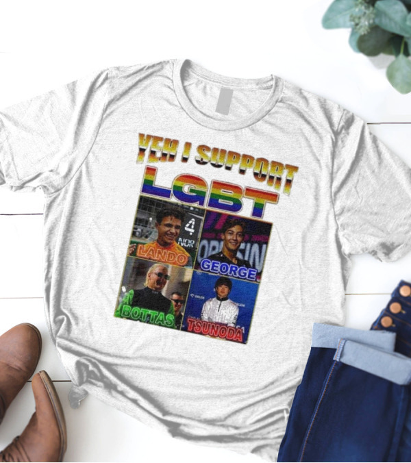 Yeah I Support LGBT Lando George Bottas Tsunoda T-Shirt