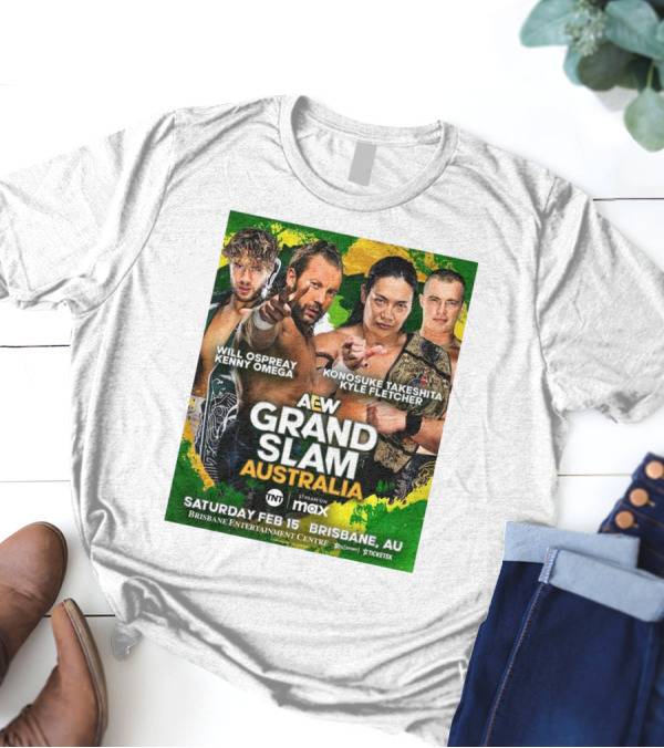 AEW Grand Slam Australia Will Ospreay Kenny Omega Konosuke Takeshita Kyle Fletcher Saturday Feb 15 Brisbane T-Shirt