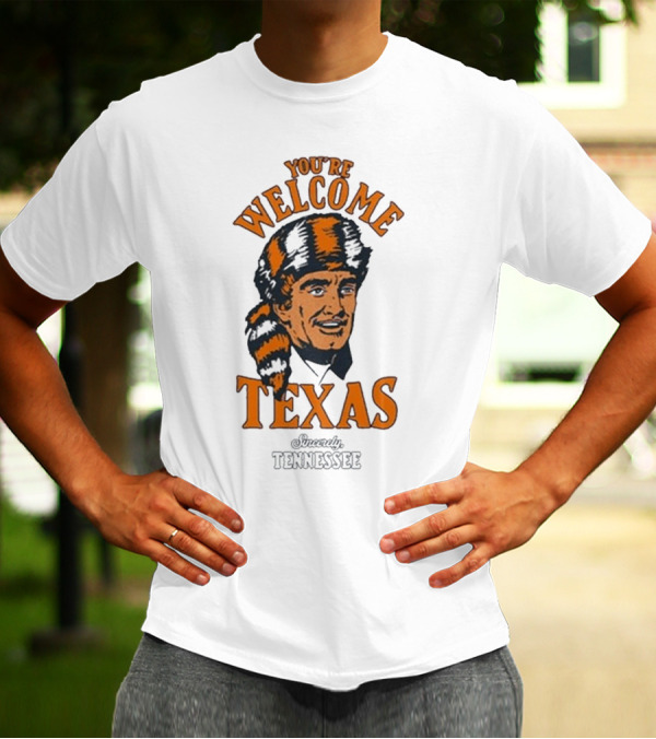 You're Welcome Texas Sincerely Tennessee Vols Vintage Style T-Shirt